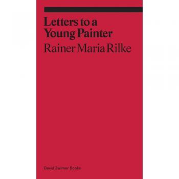 Letters to a Very Young Painter (ekphrasis series)