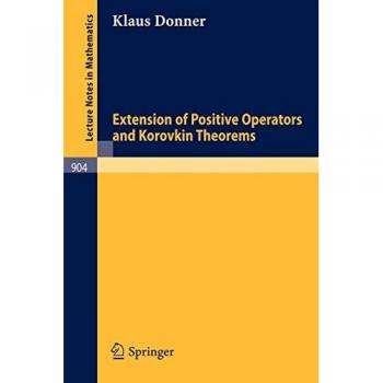 Donner, K.: Extension of Positive Operators and Korovkin Theorems