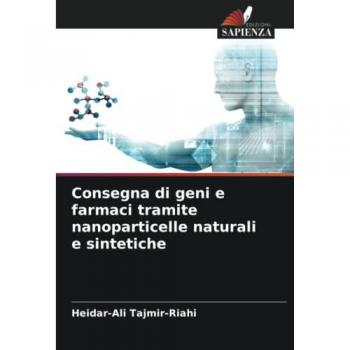 Tajmir-Riahi, Heidar-Ali: Consegna di geni e farmaci tramite nanoparticelle naturali e sintetiche