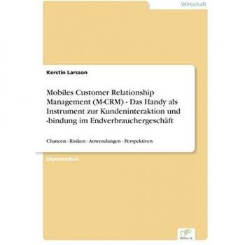 Mobiles Customer Relationship Management (M-CRM)