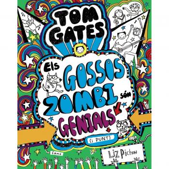 TOM GATES 11 ELS GOSSOS ZOMBI SÓN GENIALS (I PUNT)
