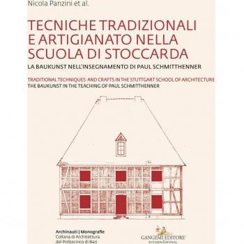 Tecniche tradizionali e artigianato nella Scuola di Stoccarda. La Baukunst nell'insegnamento di Paul Schmitthenner-Traditional techniques and crafts in the Stuttgart School of Architecture. The B...