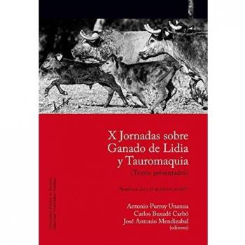 X Jornadas sobre Ganado de Lidia y Tauromaquia: Pamplona, 24 y 25 de febrero de 2017