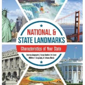 National & State Landmarks Characteristics of Your State America Geography Social Studies 6th Grade Children's Geography & Cultures Books