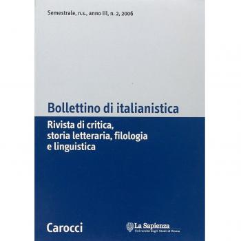 Bollettino di italianistica. Rivista di critica, storia letteraria, filologia e linguistica