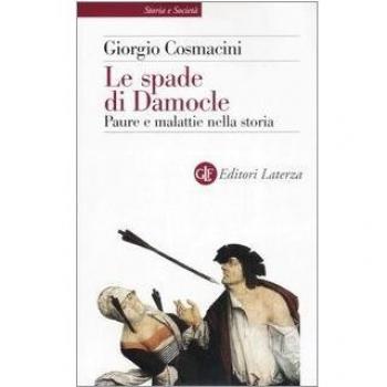 Le spade di Damocle. Paure e malattie nella storia