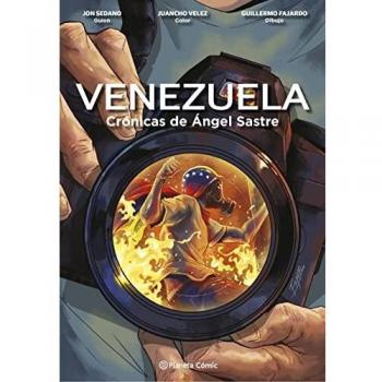 Venezuela Crónicas de Ángel Sastre (novela gráfica)