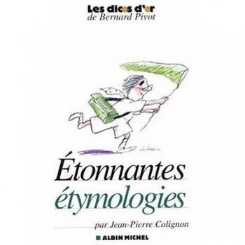 Etonnantes étymologies
