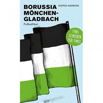 Steffen Andritzke Borussia Mönchengladbach: Fußballfibel (Bibliothek Des Deutschen Fußballs)