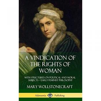 A Vindication of the Rights of Woman