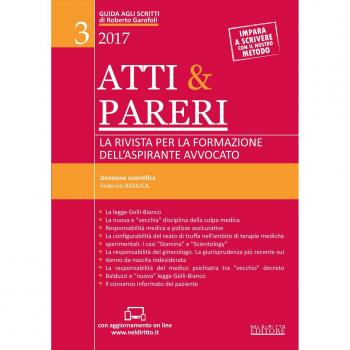 Atti & pareri. La rivista per la formazione dell'aspirante avvocato. Con Contenuto digitale (fornito elettronicamente) (2017) (Vol. 3)