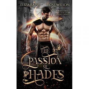 The Passion of Hades: A Fated Mates Fantasy Romance (The Hades Trials, Band 2)