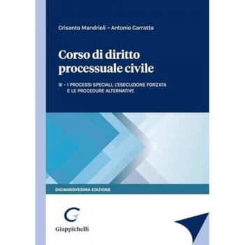 Corso di Diritto Processuale Civile Vol. 3: I Processi Speciali e L'Esecuzione Forzata