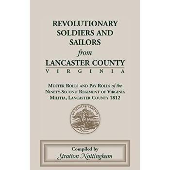 Revolutionary Soldiers and Sailors from Lancaster County Virginia