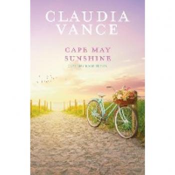 Vance, Claudia: Cape May Sunshine (Cape May Book 11)