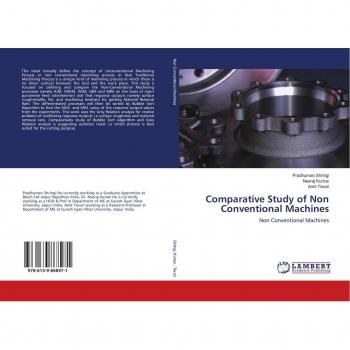 Comparative Study of Non Conventional Machines