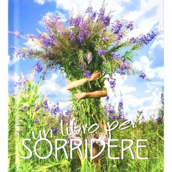 Un libro per sorridere. Ediz. illustrata. Con gadget