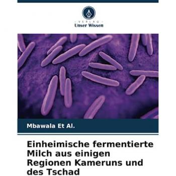 Et Al., Mbawala: Einheimische fermentierte Milch aus einigen Regionen Kameruns und des Tschad