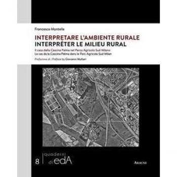 Interpretare l'ambiente rurale. Il caso della Cascina Palma nel Parco Agricolo Sud Milano