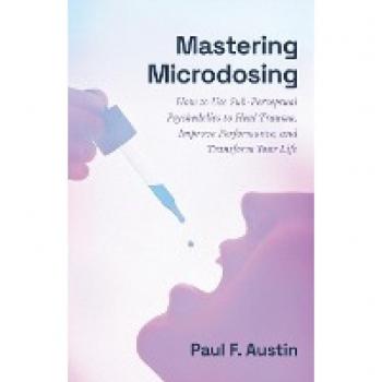 Austin, Paul F.: Mastering Microdosing
