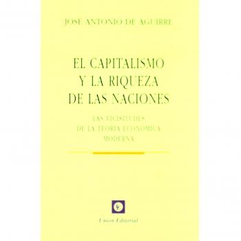 El capitalismo y la riqueza de las naciones