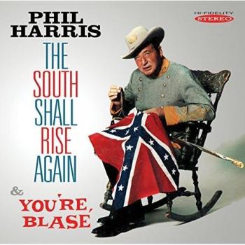 Phil Harris The South Shall Rise Again/You're Blasé (CD) Album