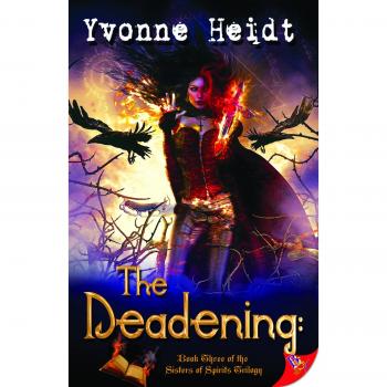 The Deadening: Book Three in the Sisters of Spirits Trilogy