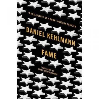 Fame: A Novel in Nine Episodes