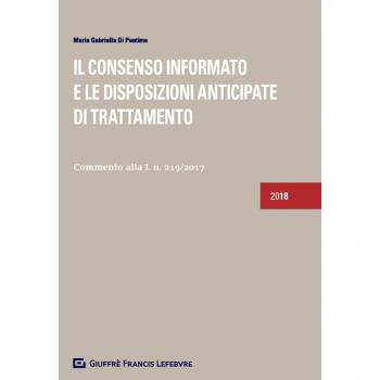 Il Consenso Informato E Le Disposizioni Anticipate Di Trattamento