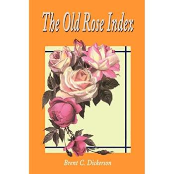 The Old Rose Index (Old Rose Researcher, Band 4)