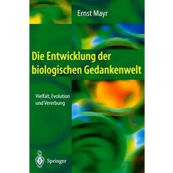 Die Entwicklung der biologischen Gedankenwelt