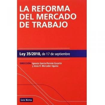 La reforma del mercado de trabajo.