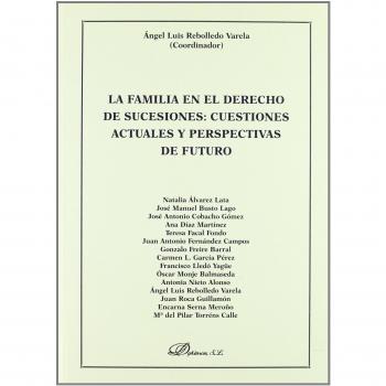 La familia en el derecho de sucesiones: cuestiones actuales y perspectivas de futuro