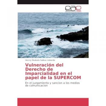 Salinas Valverde, Henrry Modesto: Vulneración del Derecho de Imparcialidad en el papel de la SUPERCOM