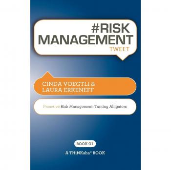 # RISK MANAGEMENT tweet Book01: Proactive Risk Management -