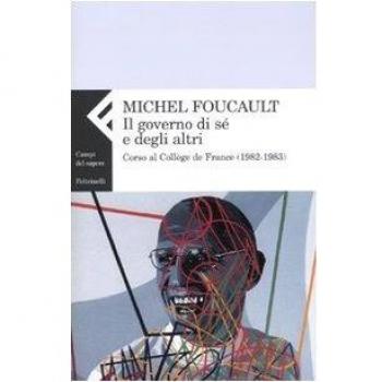 Il governo di sé e degli altri. Corso al Collège de France