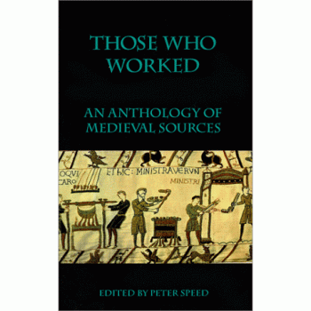 Those Who Worked, An  Anthology of Sources