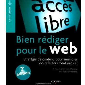 Bien rédiger pour le web : Stratégie de contenu pour améliorer son