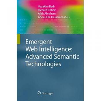 Emergent Web Intelligence: Advanced Semantic Technologies