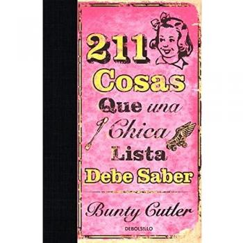 211 cosas que una chica lista debe saber/ 211 Things A Bright Girl Can Do