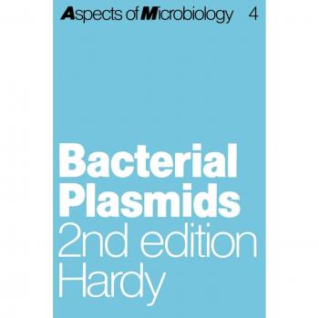 Bacterial Plasmids (Aspects of Microbiology, 4, Band 4)