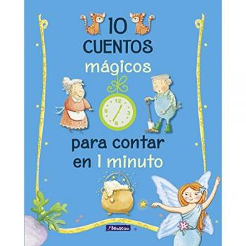 10 cuentos mágicos para contar en 1 minuto