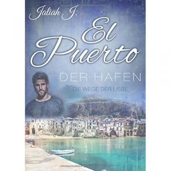 El Puerto 6: Die Wege der Liebe (El Puerto