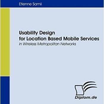 Usability Design for Location Based Mobile Services in Wireless Metropolitan Networks