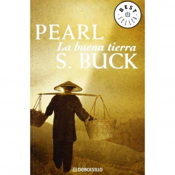 Buck, Pearl S. La Buena Tierra (Best Seller, Band 26200)