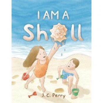 I Am a Shell: The tale of a conch shell who saves the day