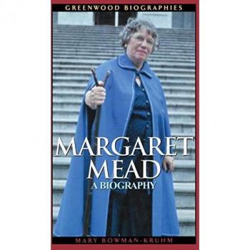 Bowman-Kruhm, Mary: Margaret Mead