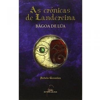 Bagoa de lua  (cronicas de landereina)