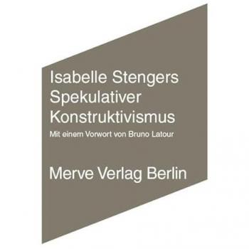 Spekulativer Konstruktivismus (Internationaler Merve Diskurs)