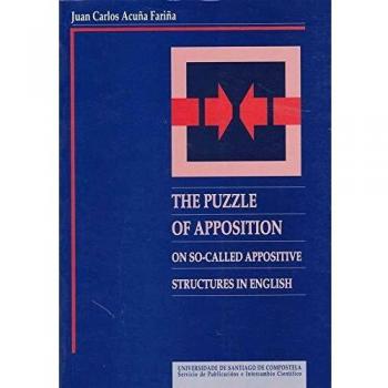 The puzzle of apposition : on so-called appositive structures in englienglish